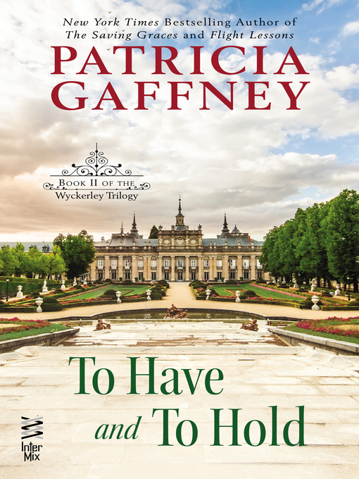 Title details for To Have and to Hold by Patricia Gaffney - Available